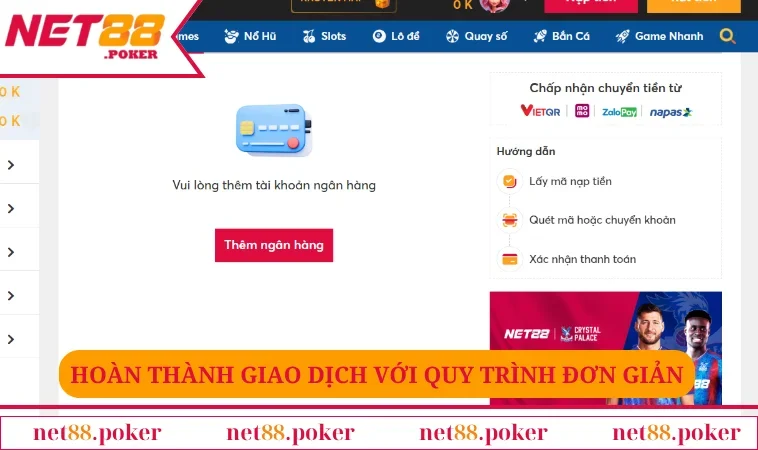Nạp tiền NET88 2 Hoàn thành giao dịch nhanh chóng với quy trình đơn giản