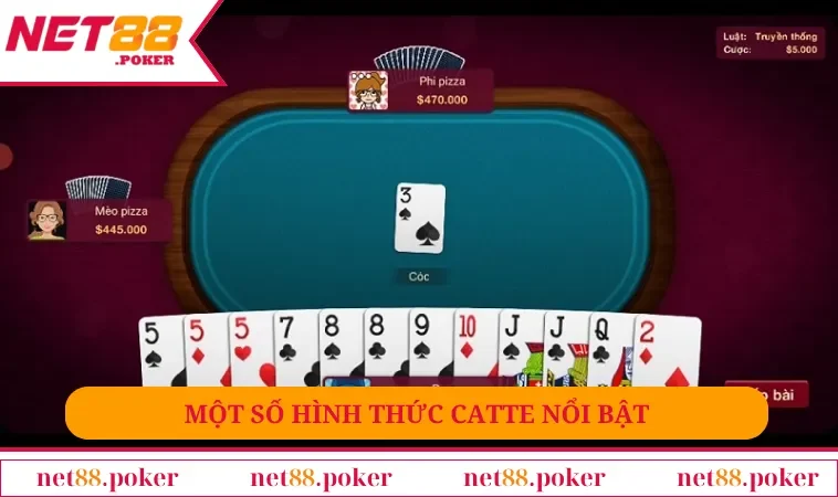 Cách Chơi Catte - Đẳng Cấp Game Bài Hàng Đầu Châu Á 2 Một số hình thức Catte nổi bật