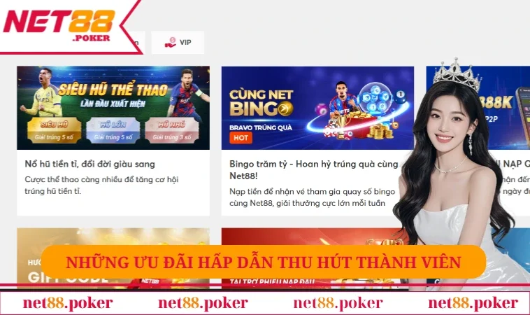 Net88 22 Những ưu đãi hấp dẫn thu hút thành viên