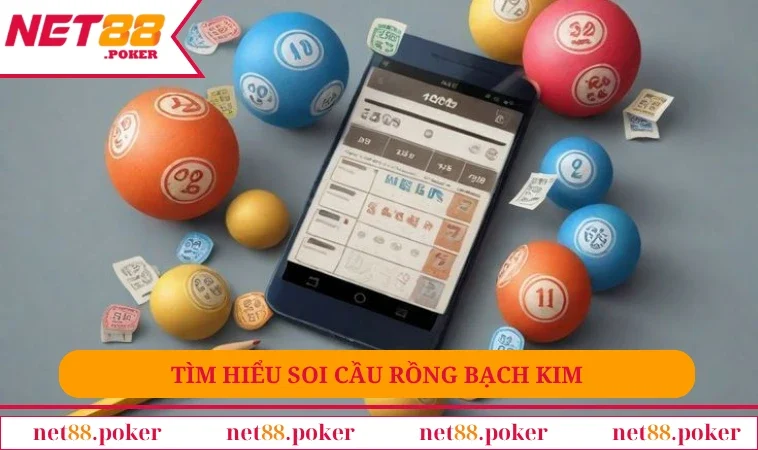 Soi Cầu Rồng Bạch Kim - Phân Tích Dự Đoán Mới Nhất Từ NET88 1 Tìm hiểu soi cầu rồng bạch kim